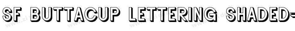 SF Buttacup Lettering Shaded字体转换